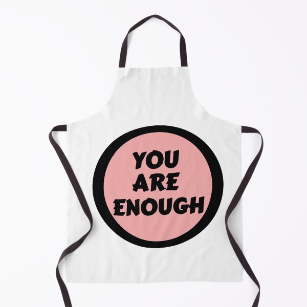 Item preview, YOU ARE ENOUGH QUOTE designed and sold by TrinityGIRL.