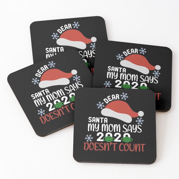 Item preview, Dear Santa My Mom Says 2020 Doesn’t Count designed and sold by NisRayDesign.