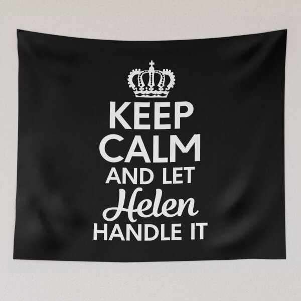 Item preview, Keep Calm And Let Helen Handle It designed and sold by Americandude.