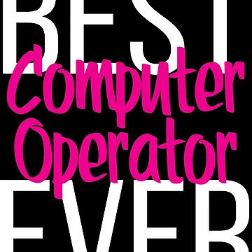 Artwork thumbnail, Best Computer Operator Ever by ProjectX23