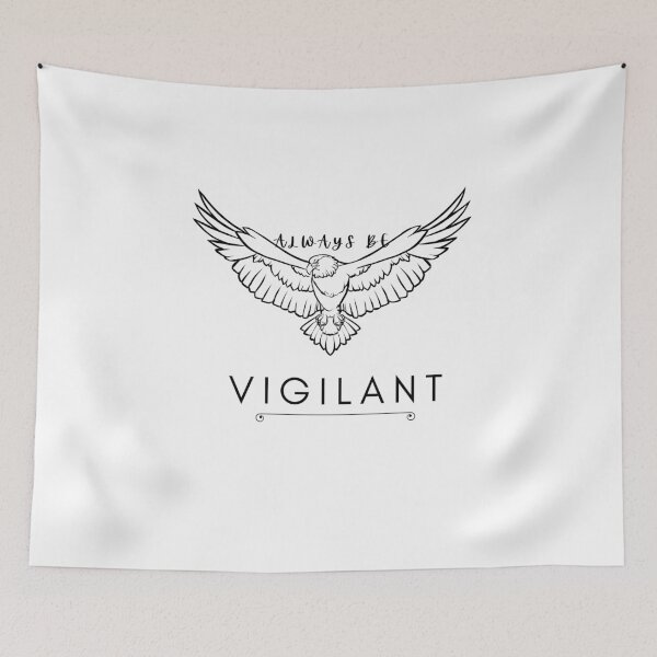 Item preview, Always be vigilant - V2 designed and sold by ActRightToday.