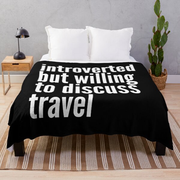 Item preview, Introverted but willing to discuss Travel designed and sold by SlartybardPOD2.