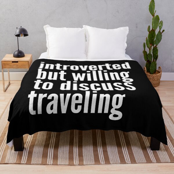 Item preview, Introverted but willing to discuss Traveling designed and sold by SlartybardPOD2.