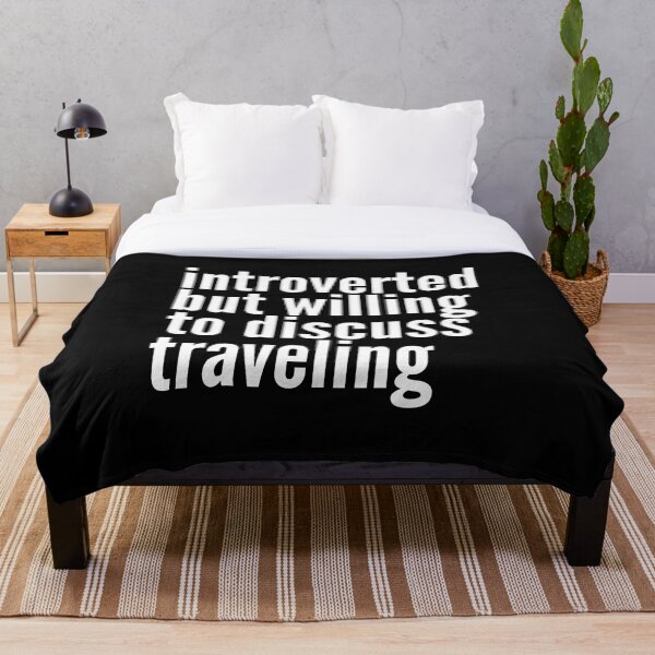Item preview, Introverted but willing to discuss Traveling designed and sold by SlartybardPOD2.
