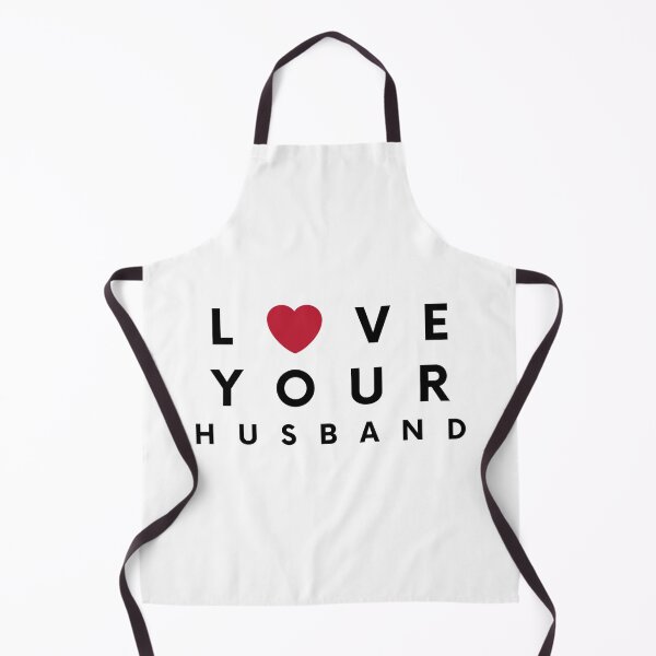 Item preview, Love Your Husband designed and sold by IBMClothing.