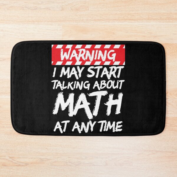 Item preview, Warning I May Start Talking About Math At Any Time  designed and sold by Akmloza.