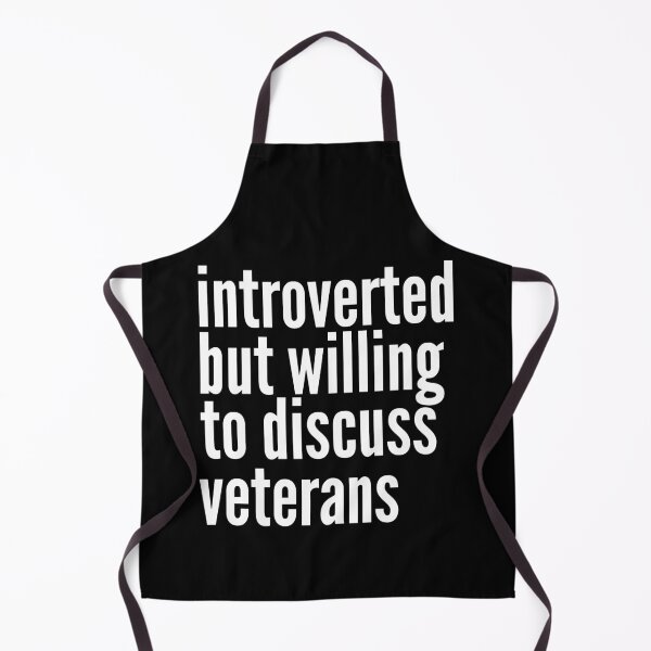 Item preview, Introverted but willing to discuss Veterans designed and sold by SlartybardPOD2.