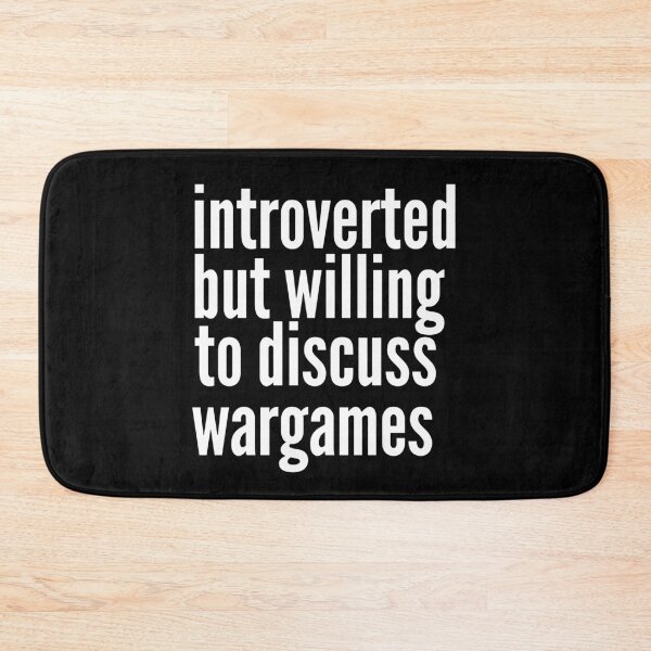 Item preview, Introverted but willing to discuss Wargames designed and sold by SlartybardPOD2.