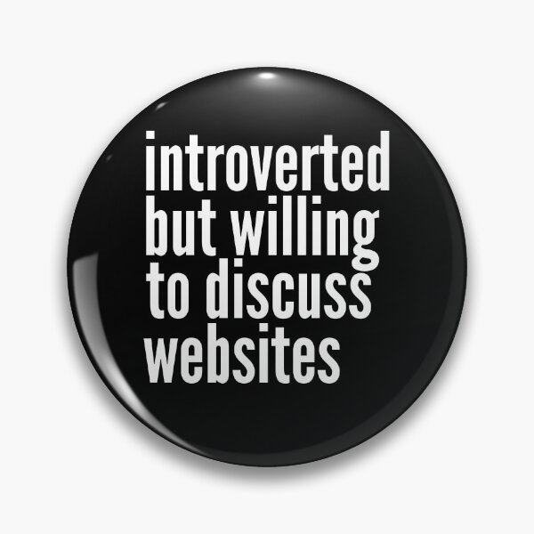 Item preview, Introverted but willing to discuss Websites designed and sold by SlartybardPOD2.