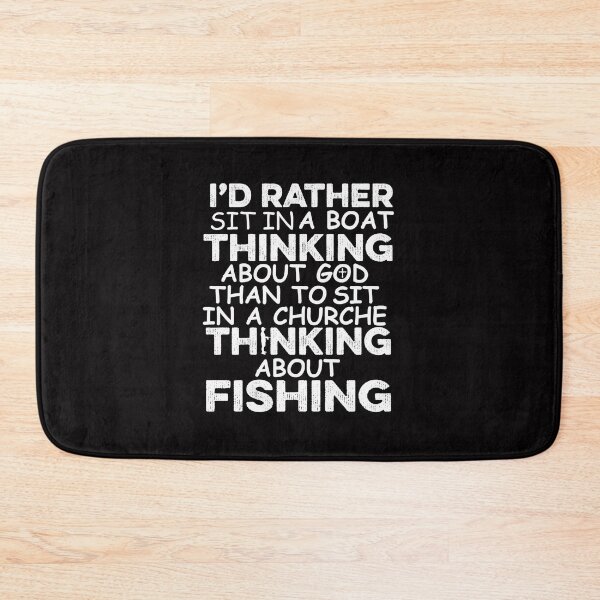 Item preview, I'd Rather Sit In A Boat Thinking About God, Fishing Quote, Fishing Design, Funny Fishing designed and sold by Aerial Addicts.