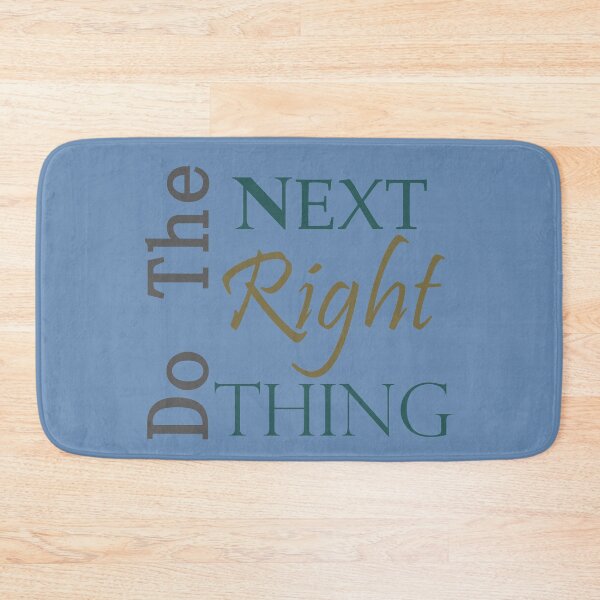 Item preview, Do the Next RIGHT Thing Sobriety Slogan   designed and sold by Zen  Goat.