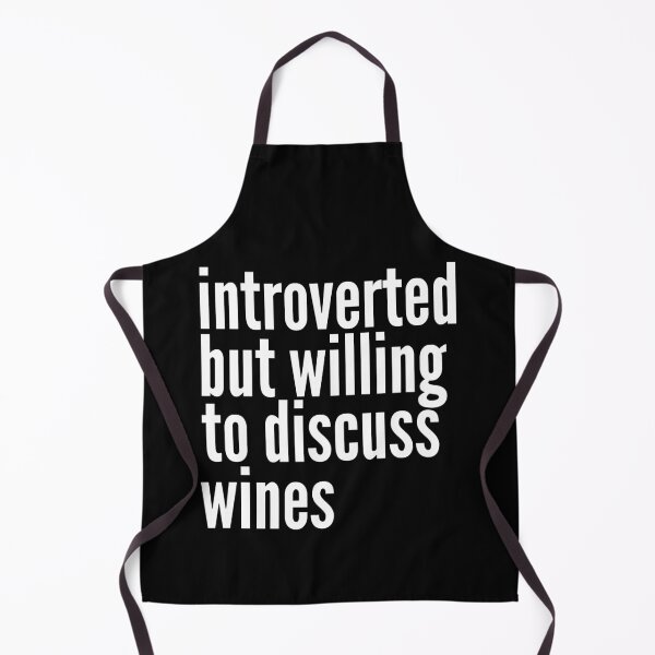Item preview, Introverted but willing to discuss Wines designed and sold by SlartybardPOD2.