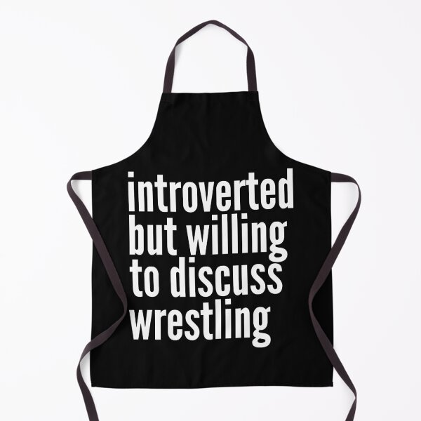 Item preview, Introverted but willing to discuss Wrestling designed and sold by SlartybardPOD2.