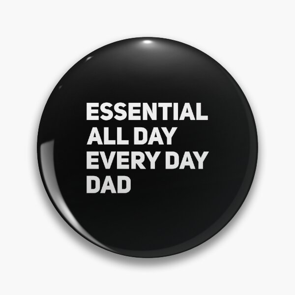 Item preview, Essential All Day. Every Day. Dad designed and sold by T-shirt For You.