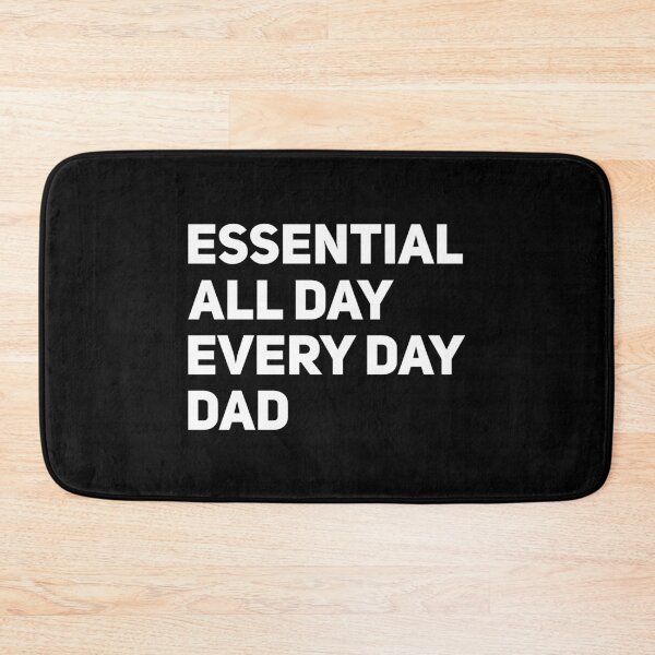 Item preview, Essential All Day. Every Day. Dad designed and sold by T-shirt For You.