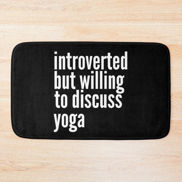 Item preview, Introverted but willing to discuss Yoga designed and sold by SlartybardPOD2.