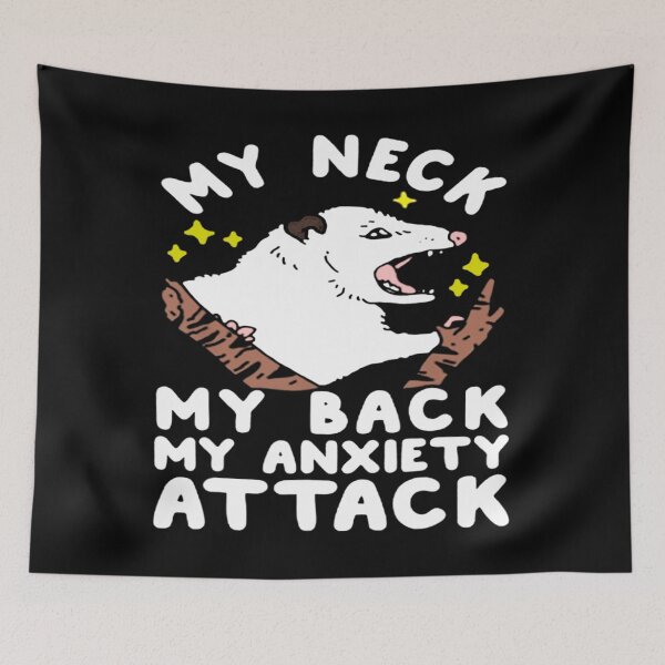 Item preview, MY NECK MY BACK MY ANXIETY ATTACK OPOSSUM  designed and sold by JanelAmico.