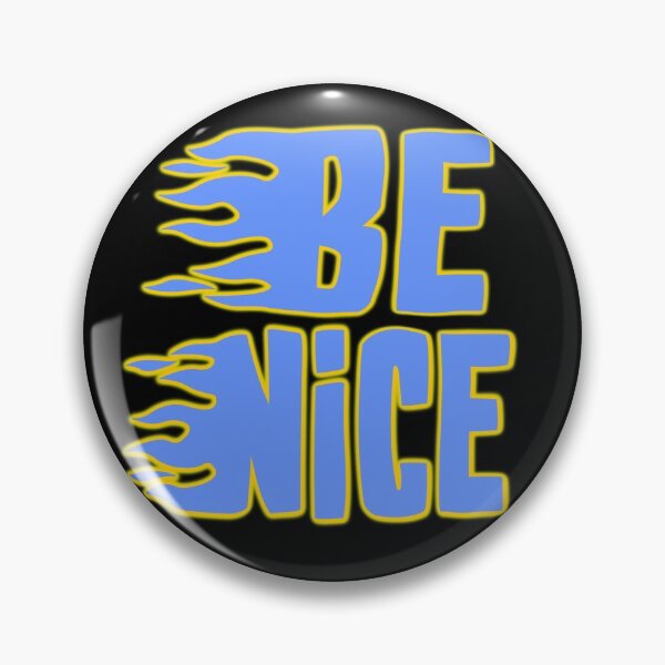 Item preview, Be nice designed and sold by NomiBee.