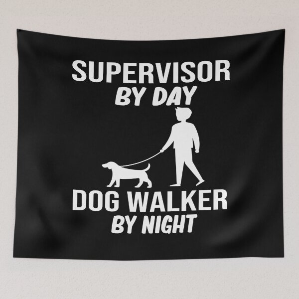 Item preview, supervisor by day dog walker by night gift designed and sold by alaechamlal.