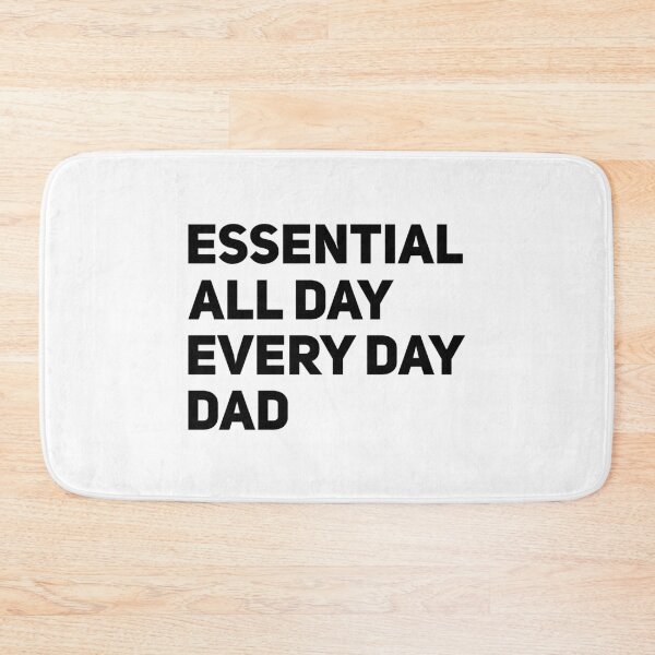 Item preview, Essential All Day. Every Day. Dad designed and sold by T-shirt For You.