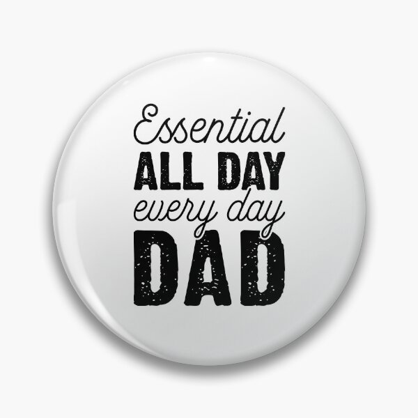 Item preview, Essential All Day. Every Day. Dad designed and sold by T-shirt For You.