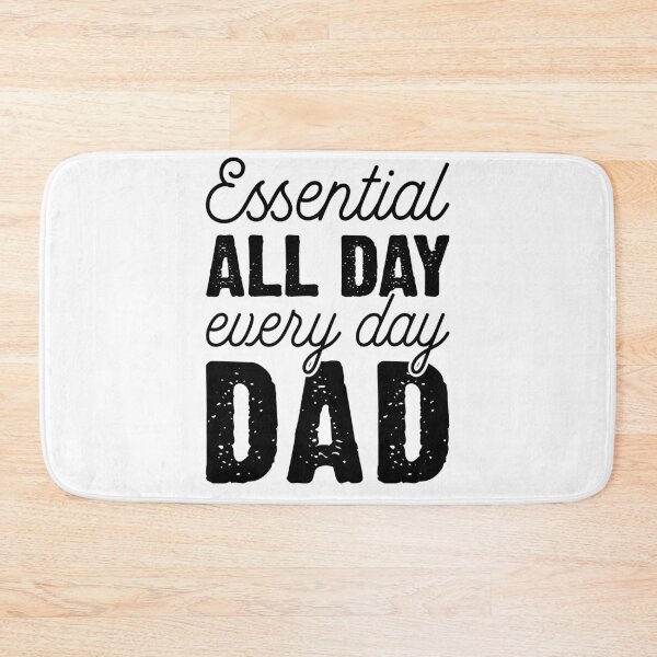 Item preview, Essential All Day. Every Day. Dad designed and sold by T-shirt For You.