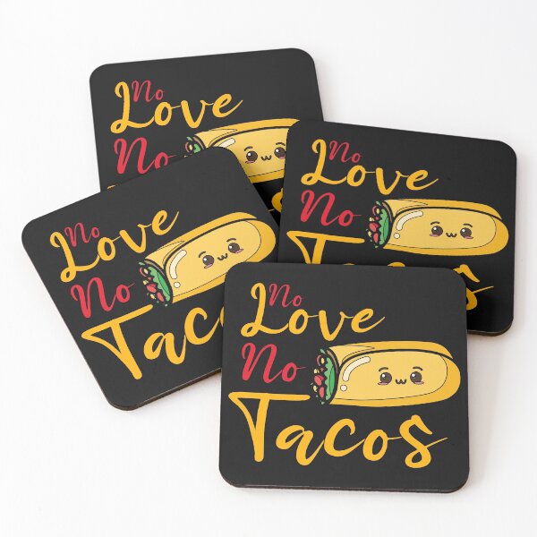 Item preview, No love no tacos:For dad,For Mom,Cute,Funny designed and sold by Chaos Pixel Studio.