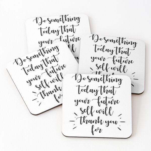 Item preview, Do something today that your future self will thank you for motivation designed and sold by Dear-Ashlin.