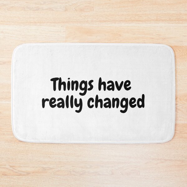 Item preview, Things have really changed  designed and sold by simplysharon.