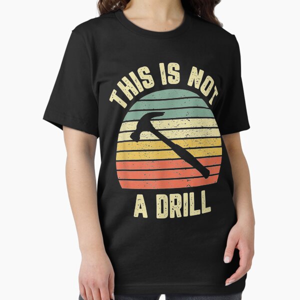 Item preview, This Is Not A Drill Retro Funny Hammer Mens Dad Joke designed and sold by AntwoneStudio.
