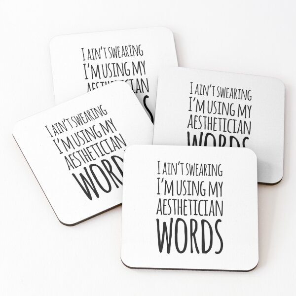 Item preview, I Ain't Swearing I'm Using My Aesthetician Words designed and sold by SerenaBliss.