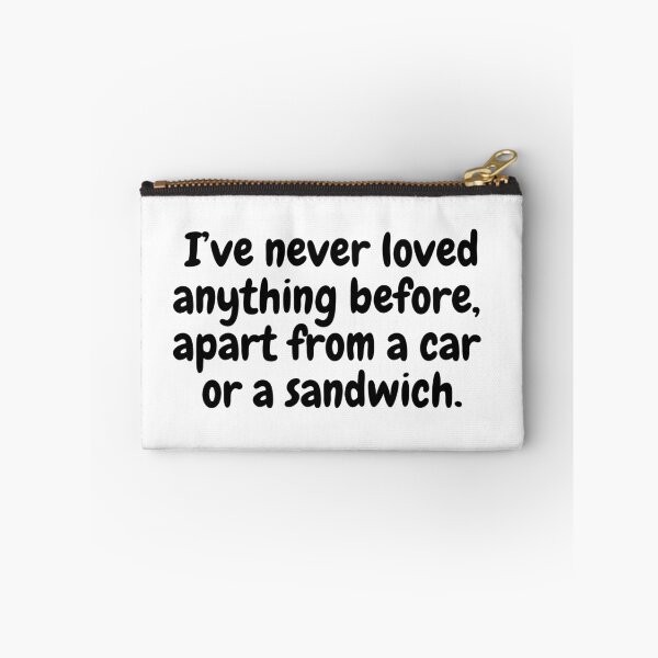 Item preview, I've never loved anything before, apart from a car or sandwich designed and sold by simplysharon.