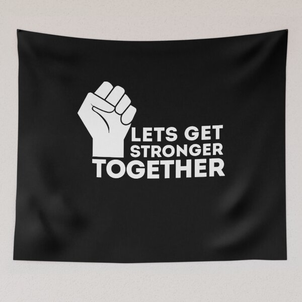 Item preview, Lets Get Stronger Together designed and sold by ohmier.