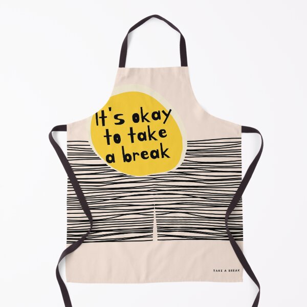 Item preview, It's ok to take a break  designed and sold by Orchouk.