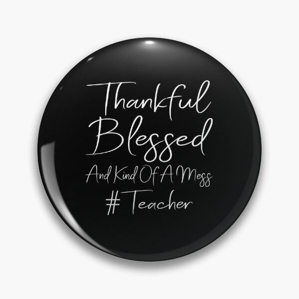 Item preview, Thankful Blessed And Kind Of A Mess Teacher designed and sold by meedTee.