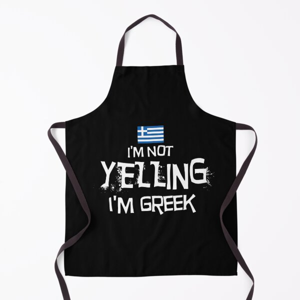 Item preview, I'm not yelling, I'm Greek with the Flag of Greece designed and sold by obedtheartist.