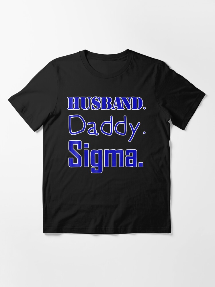 Sigma Fathers Shirt Gift For Phi Fraternity Husband Dad Sigma Fathers Shirt Gift For Phi Fraternity Husband Dad