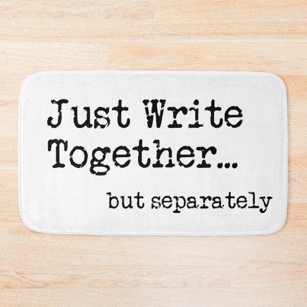 Item preview, Just Write Together...but separately designed and sold by TeaRoseWriter.