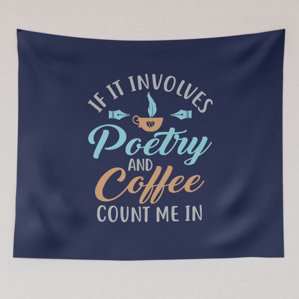 Item preview, If It Involves Poetry and Coffee Count Me In designed and sold by jaygo.