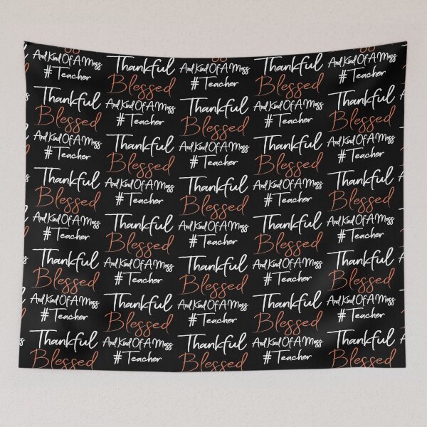 Item preview, Thankful Blessed And Kind Of A Mess Teacher designed and sold by meedTee.