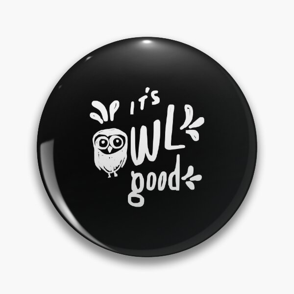 Item preview, It's Owl Good Shirt It's All Good Shirt designed and sold by ZhenKangFang.