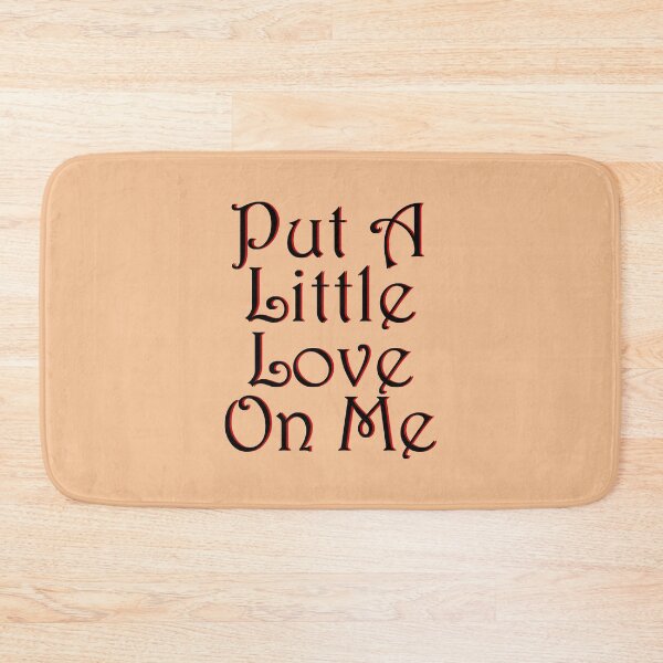 Item preview, Put A Little Love On Me designed and sold by RafaTakami.