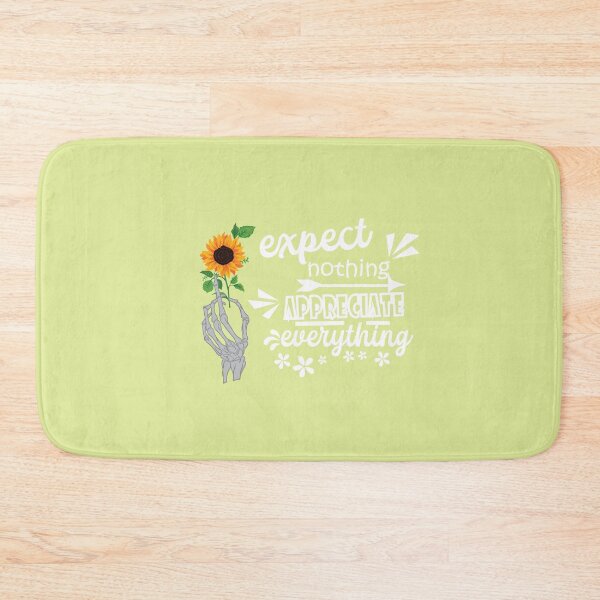 Item preview, Expect nothing appreciate everything sunflower designed and sold by Graphix-Space.