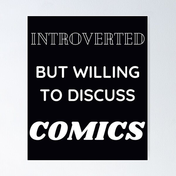 Aperçu de l'œuvre Introverti mais prêt à discuter de bandes dessinées créée et vendue par BarvinWayne.