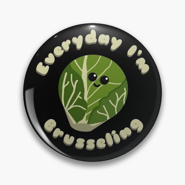 Item preview, Everyday I’m Brusseling Brussel Sprout Pun designed and sold by Funful.