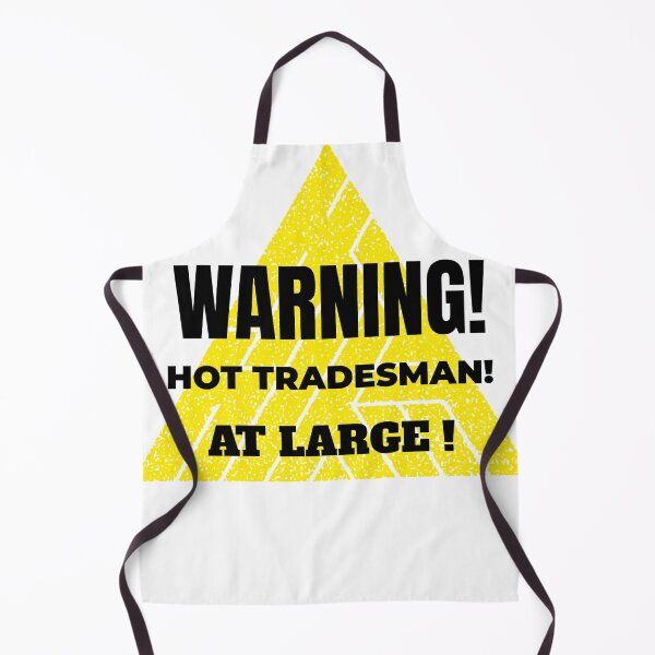 Item preview, Warning - Hot Tradesman at large! designed and sold by ZaysEnd.