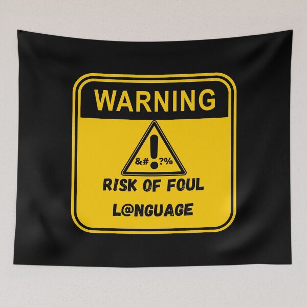 Item preview, Warning sign, risk of foul language designed and sold by Ninnudez.