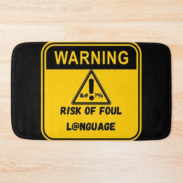 Item preview, Warning sign, risk of foul language designed and sold by Ninnudez.