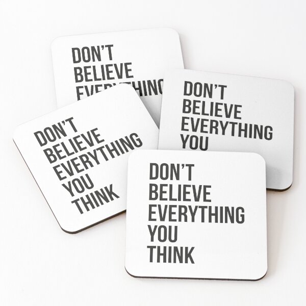 Item preview, Don't believe everything you think designed and sold by YYZDesign.