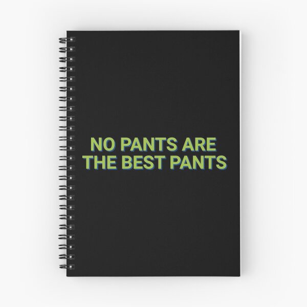 Item preview, No Pants Are The Best Pants Funny designed and sold by Sour Soul.